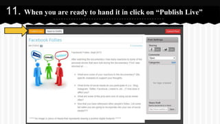 11. When you are ready to hand it in click on “Publish Live”.
Click on the link copy the hyperlink (ctrl c) and submit in ...