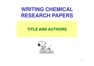 WRITING CHEMICAL RESEARCH PAPERS