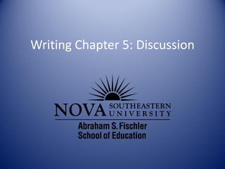 Writing Chapter 5: Discussion
 