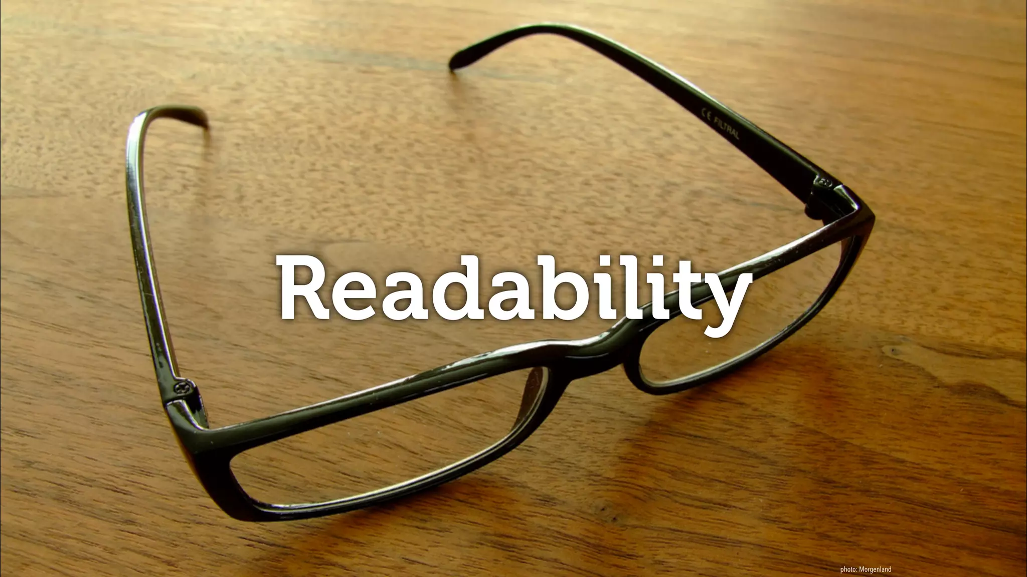 Readability
photo: Morgenland
 