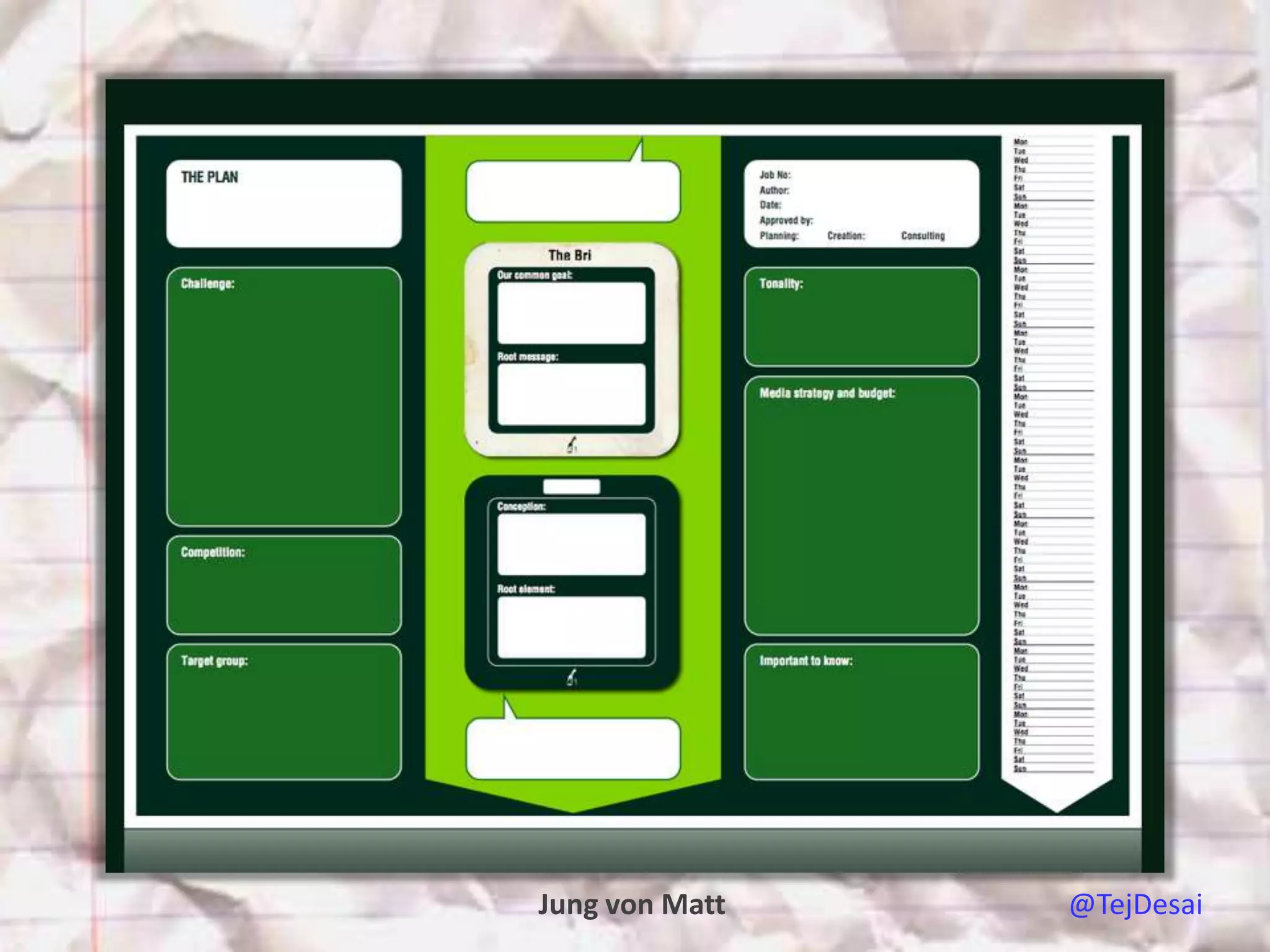 Jung von Matt   @TejDesai
 