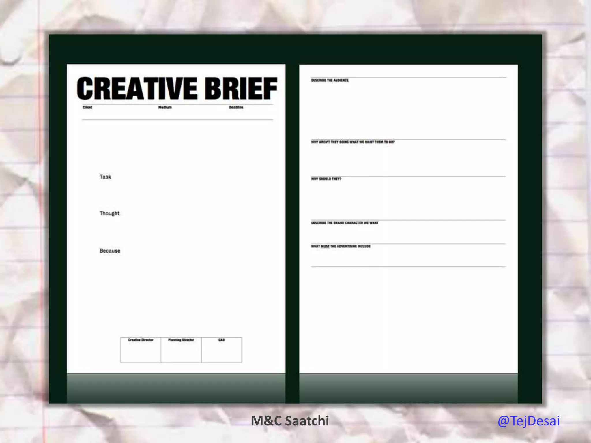 M&C Saatchi   @TejDesai
 