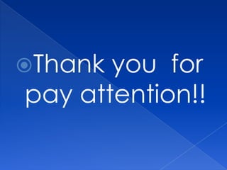 Thank you for
pay attention!!
 