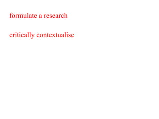 formulate a research  critically contextualise  the issue you are addressing, and arrive at a justified and independent conclusion. Your paper should be thoroughly proofread with typos, grammatical mistakes and spelling errors eradicated.  