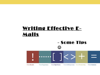 Writing Effective E-Mails - Some Tips   