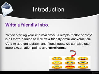 Good Informal Email Introduction Examples writing email.ppt .write an informal email to advise l email tpo advise ...
