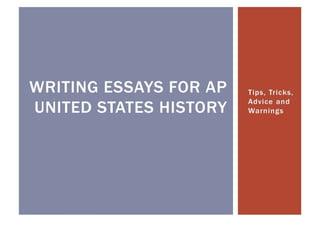 Writing Essays For AP United States History