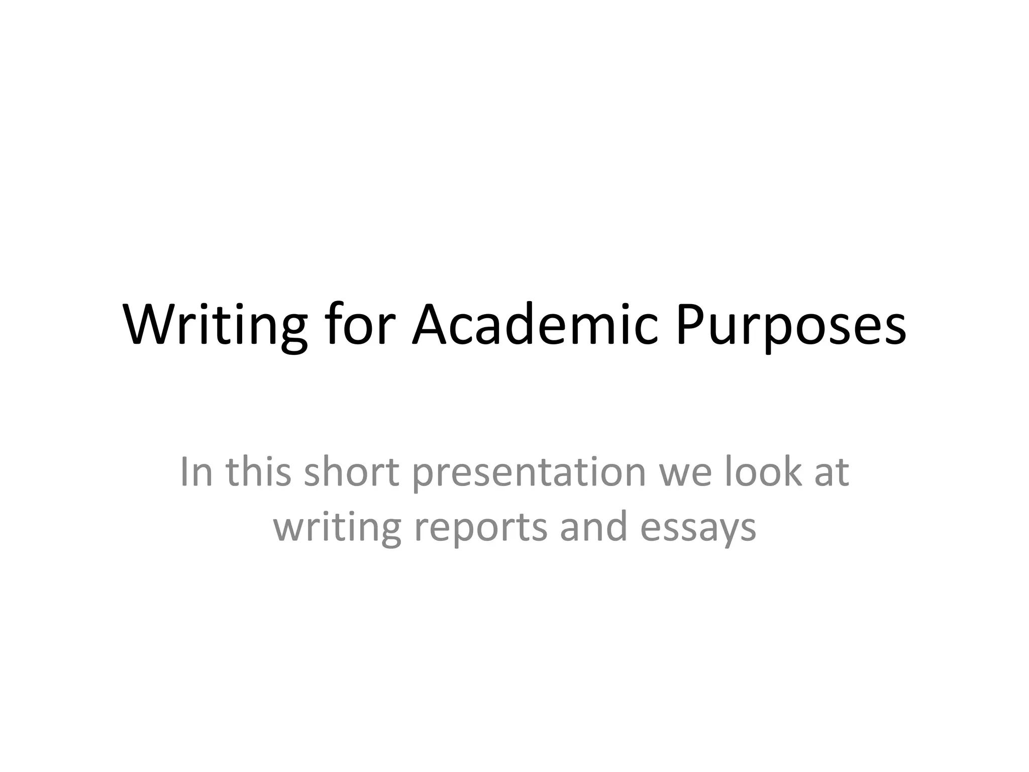 Writing for academic purposes ppt
