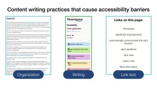 Content writing practices that cause accessibility barriers
Organization Writing Link text
Links on this page:
introduced
significant improvements
automatically communicate the car’s
location
silent epidemic
click here
Learn more
More information
 