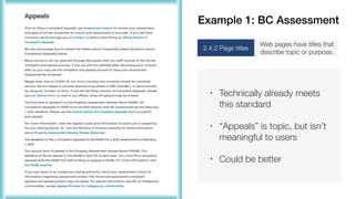 • Technically already meets
this standard
• “Appeals” is topic, but isn’t
meaningful to users
• Could be better
2.4.2 Page titles
Web pages have titles that
describe topic or purpose.
Example 1: BC Assessment
 