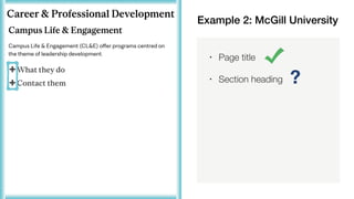 • Page title
• Section heading ?
Example 2: McGill University
 