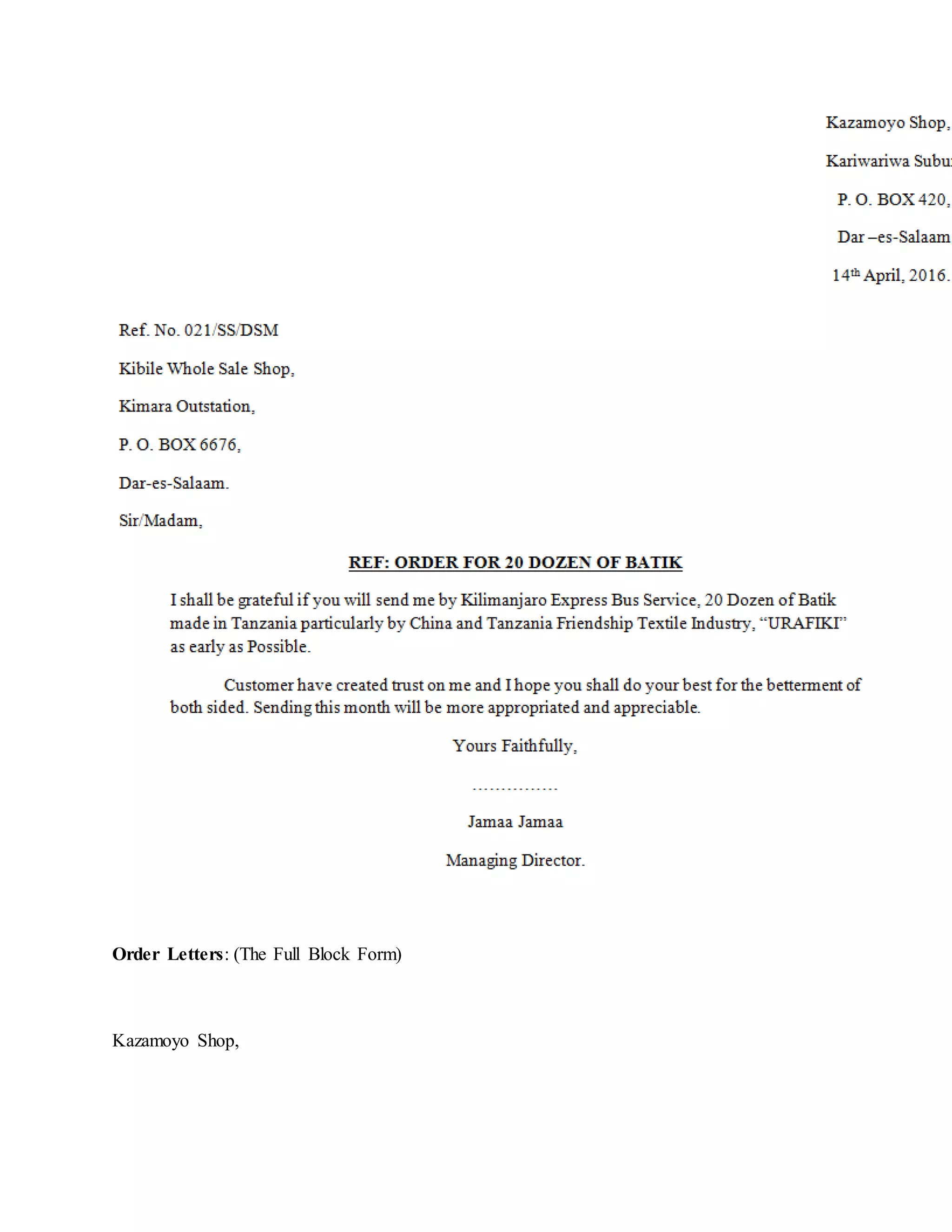 Order Letters: (The Full Block Form)
Kazamoyo Shop,
 