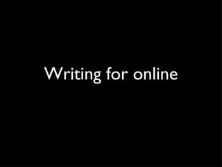 Writing for online 