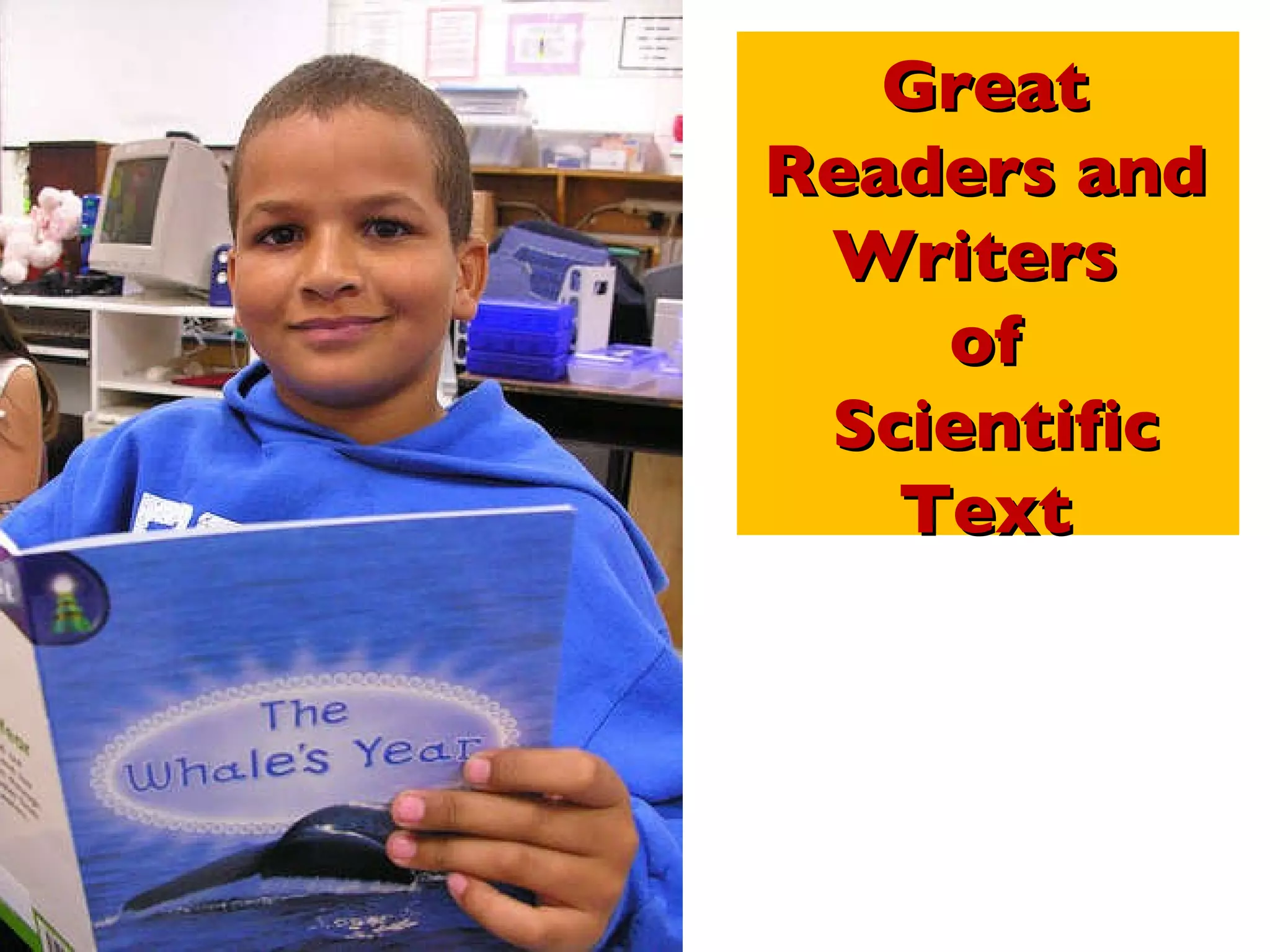 Great Readers and Writers  of Scientific Text 