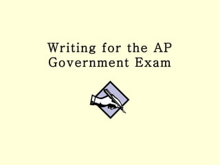 Writing for the AP Government Exam 