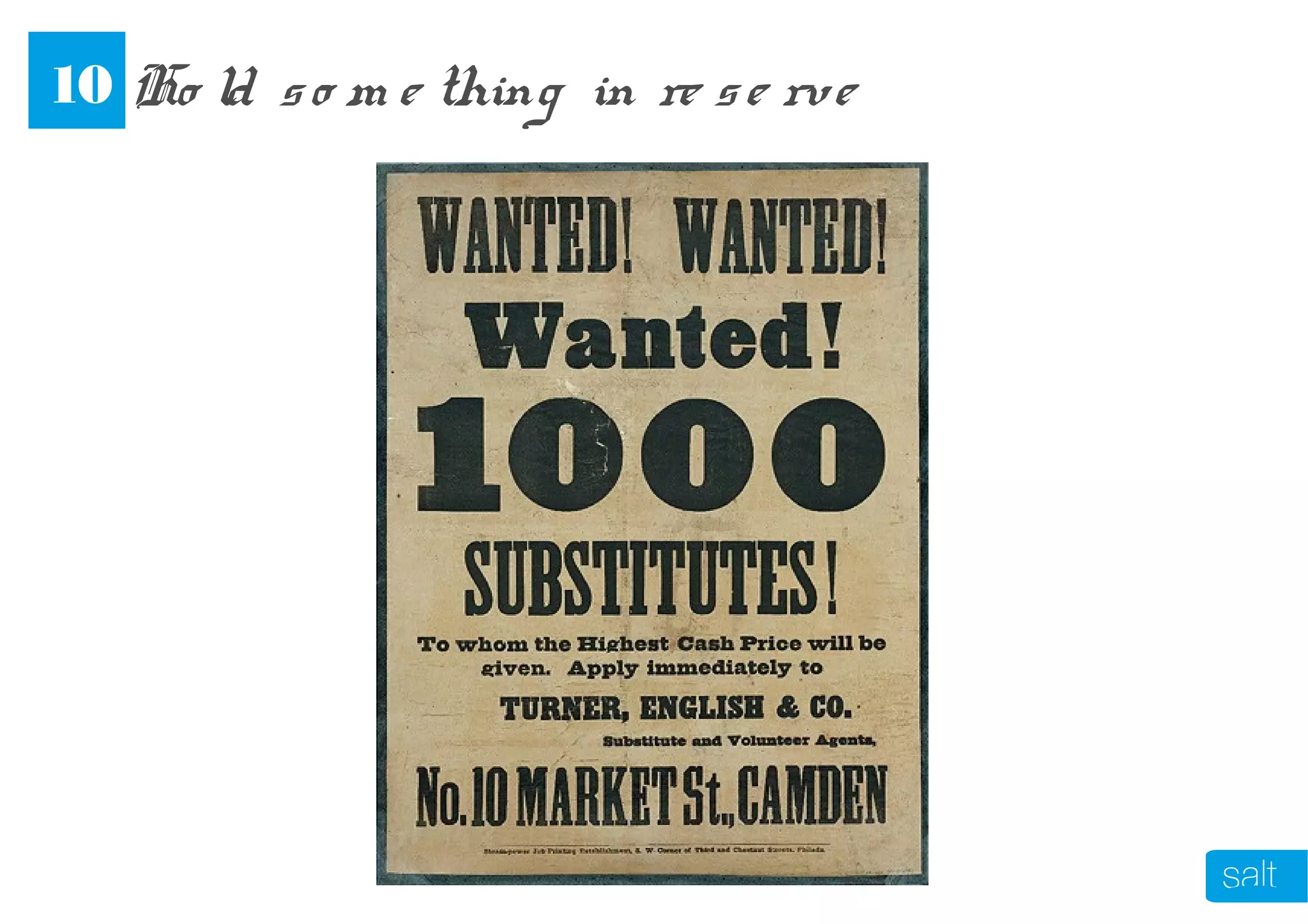 Ho ld so m e thing in re se rve10
 