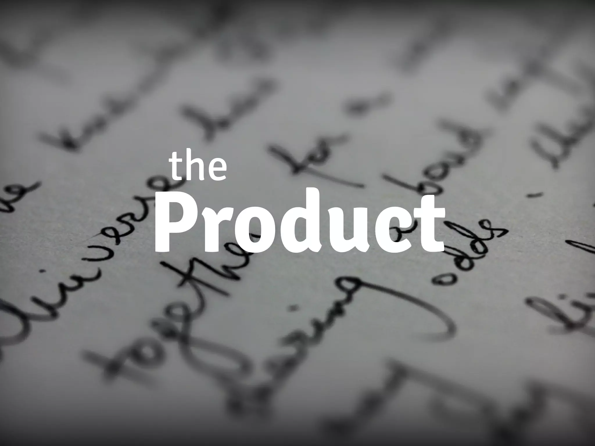 the
Product
 