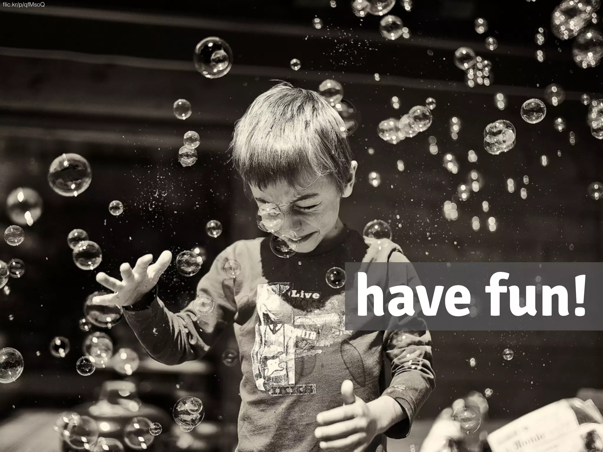 have fun!
ﬂic.kr/p/qfMsoQ
 