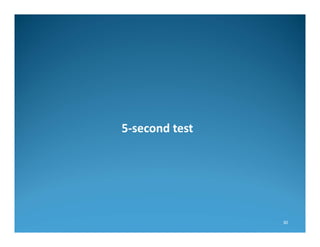 5‐second test

30

 