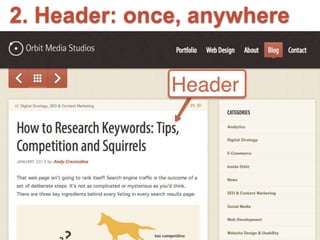2. Header: once, anywhere 
 