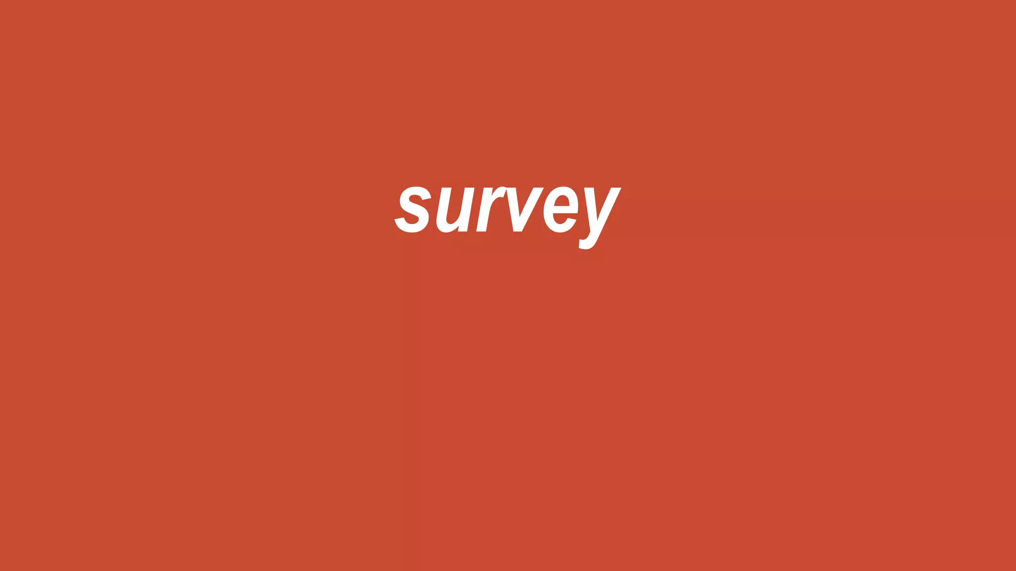 survey
 