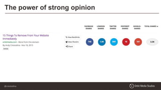 @crestodina
The power of strong opinion
 