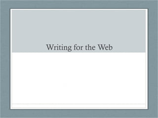 Writing for the Web 