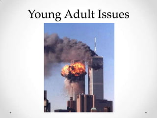 Young Adult Issues
 