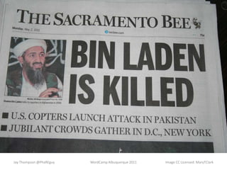 WordCamp Albuquerque 2011Jay Thompson @PhxREguyImage CC Licensed: MaryTClark