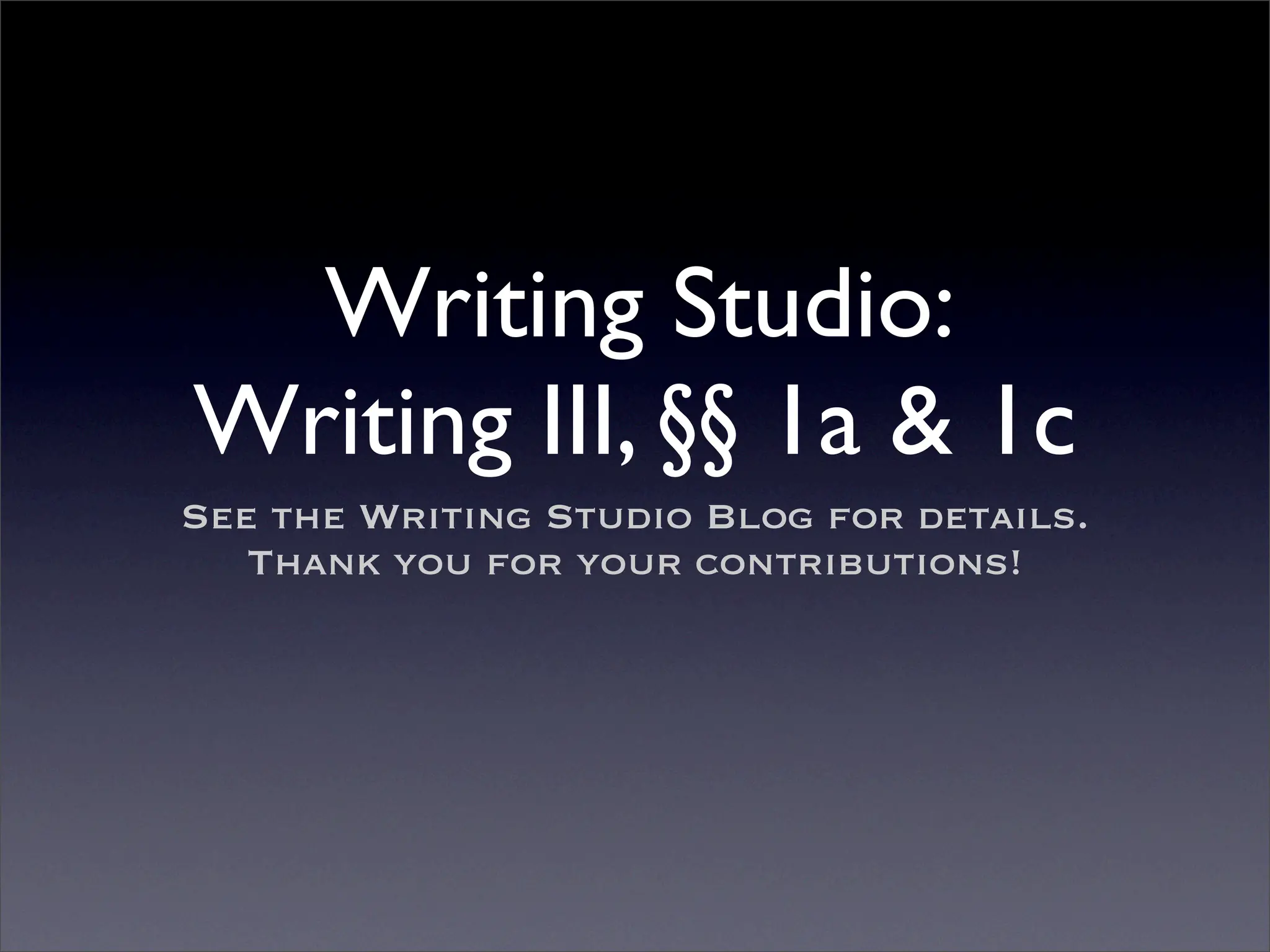 Writing III, 2007.07, §§ 1a & 1c