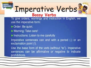 Imperative Verbs
Bossy Verbs