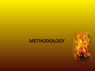 METHODOLOGY