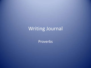 Writing Journal Proverbs 