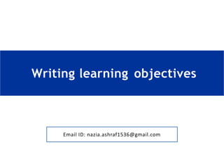 Writing learning objectives | PPTX