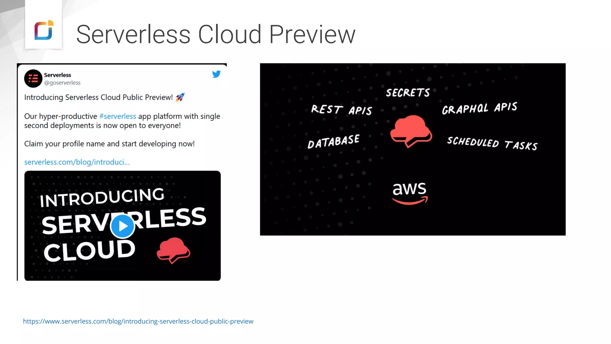 Serverless Cloud Preview
https://www.serverless.com/blog/introducing-serverless-cloud-public-preview
 
