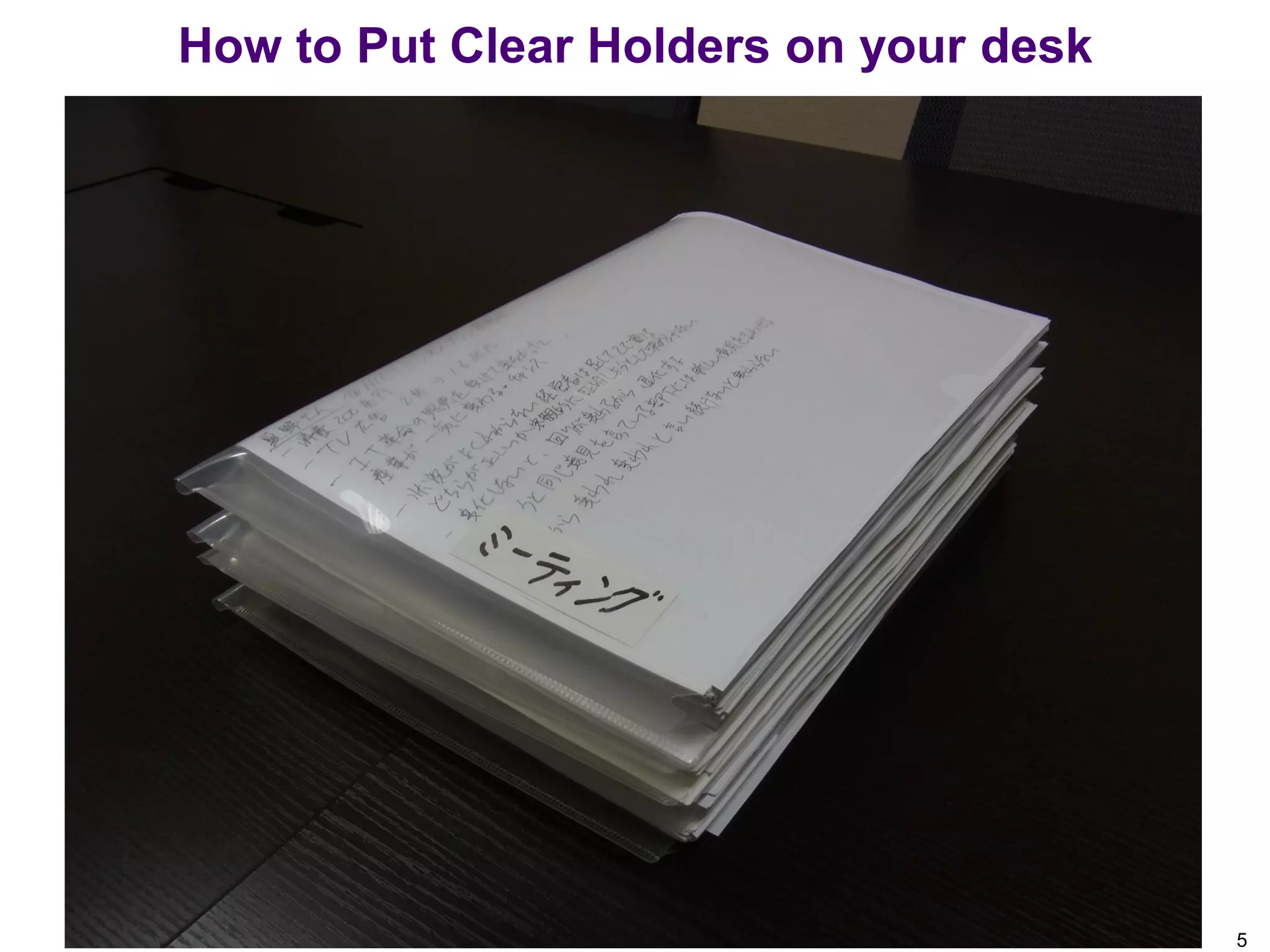How to Put Clear Holders on your desk
5