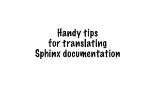 Writing multi-language documentation using Sphinx | PPT