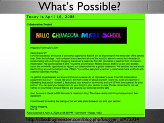 What’s Possible? http://classblogmeister.com/blog.php?blogger_id=72934 