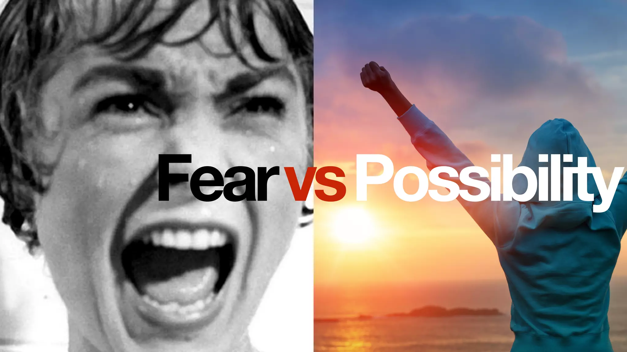 PossibilityFearvs
 
