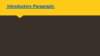 Introductory Paragraph:
 