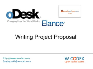 Writing Project Proposal http://www.wcodex.com [email_address] 
