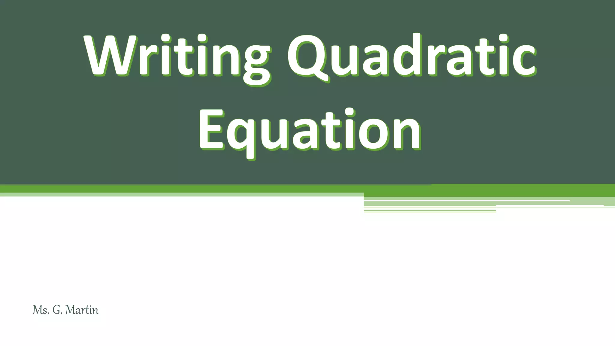 Writing quadratic equation | PPT