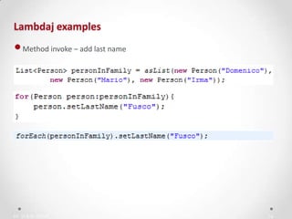 IN YOUR ZONE
Lambdaj examples
16
•Method invoke – add last name
 