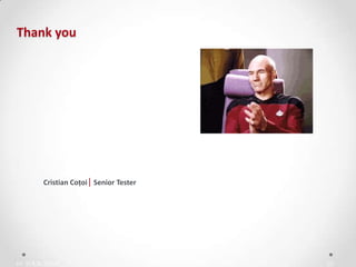 IN YOUR ZONE
Thank you
22
Cristian Coțoi| Senior Tester
 