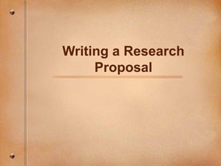 Writing a Research Proposal 