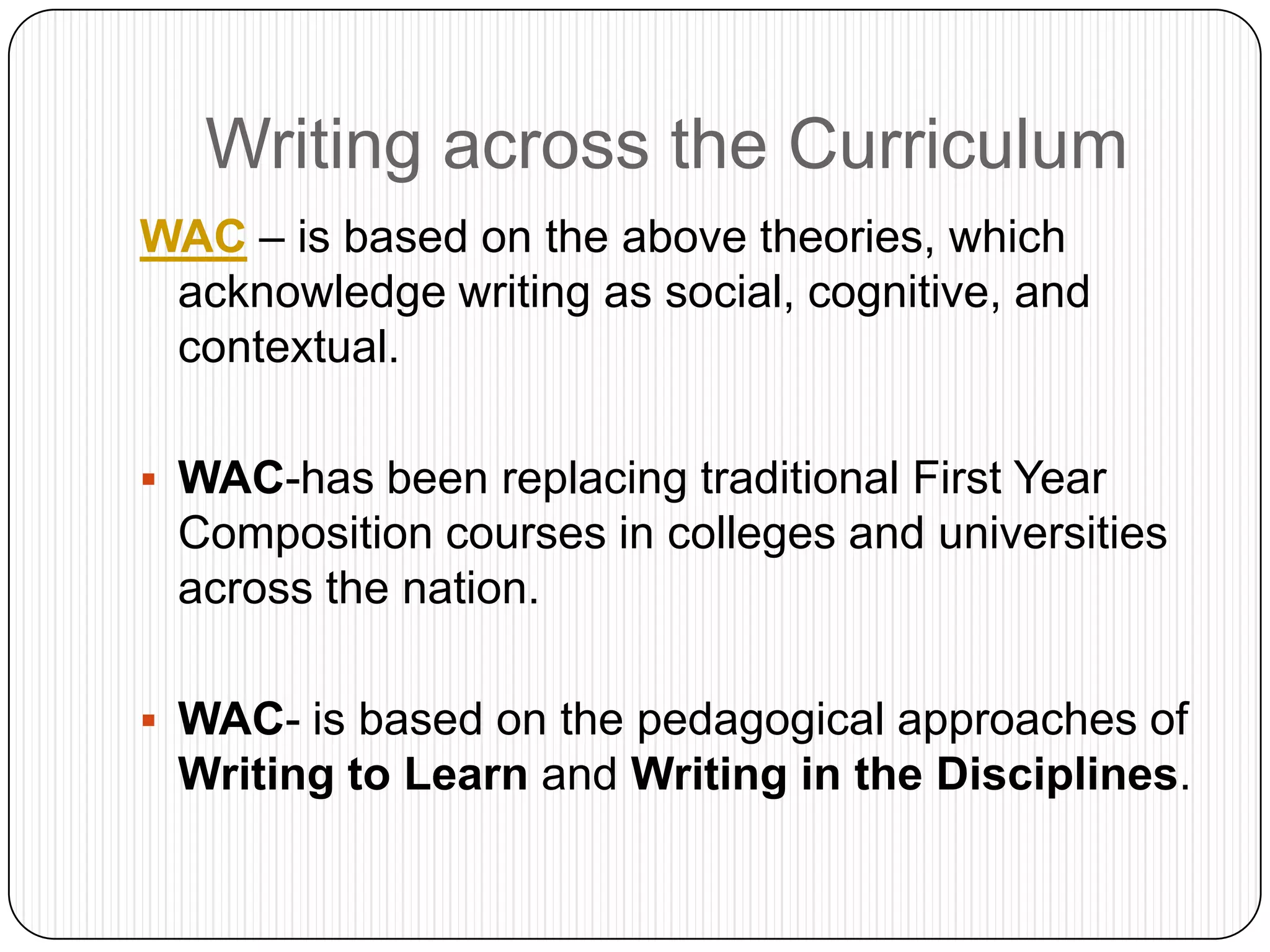 New education students would take a course in writing theory and practice before obtaining a teaching certificate. 