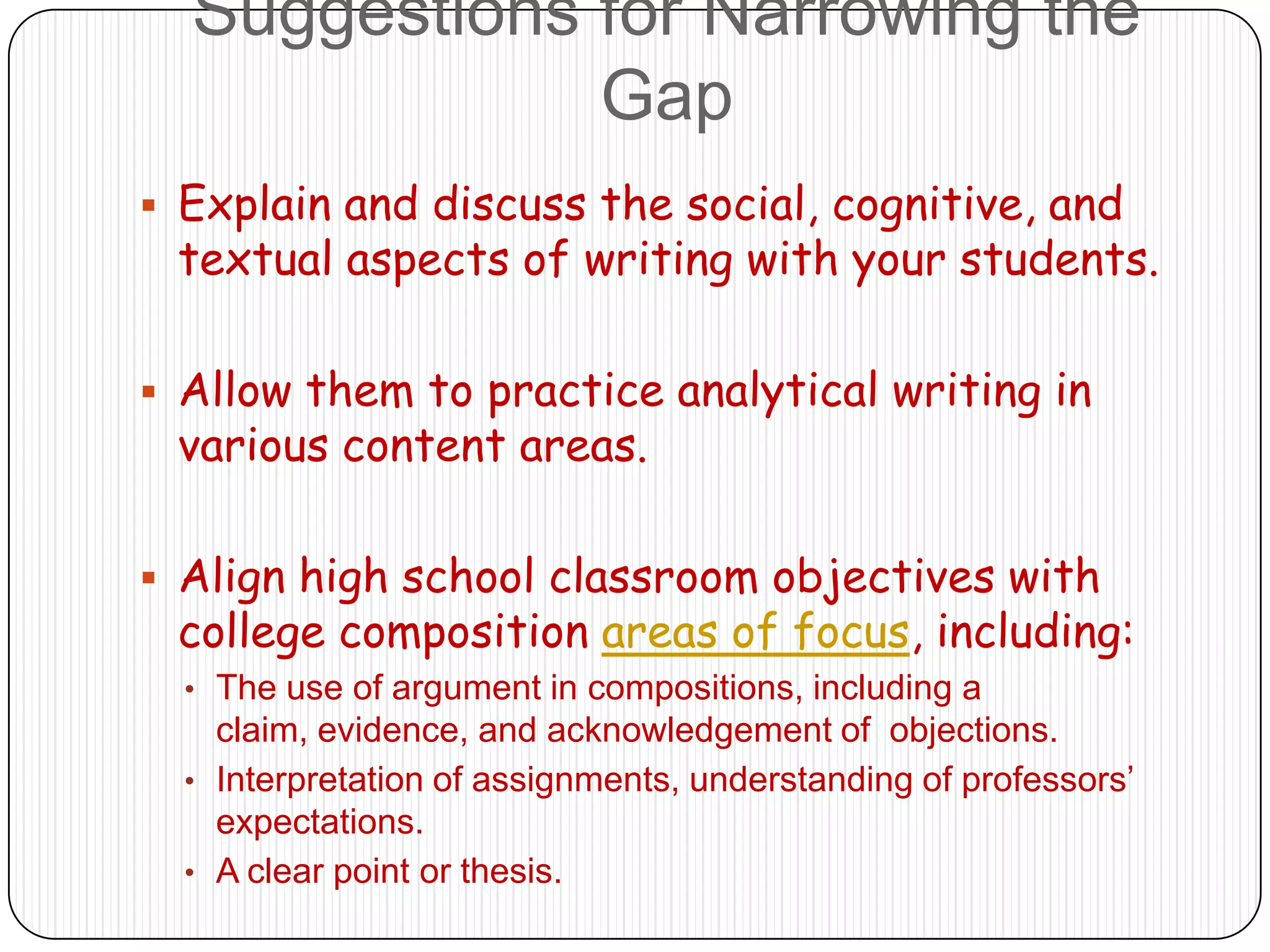 Recent Research in Writing PedagogyScholars have recently revisited the field of writing instruction and have come to view writing in fresh terms, leading to changes in college writing curricula.Now, this scholarship and these changes need to reach the high school level.
