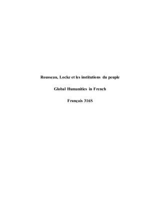 Rousseau, Locke et les institutions du peuple
Global Humanities in French
Français 316S
 
