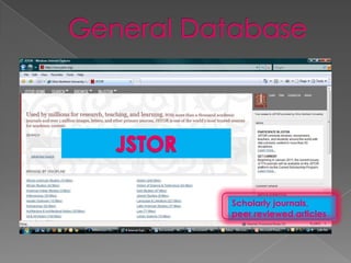 Scholarly journals,
peer reviewed articles
 