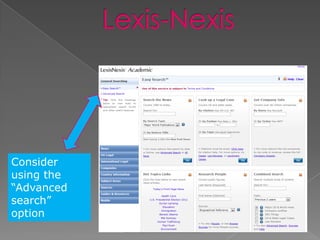 Consider
using the
“Advanced
search”
option
 